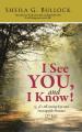  I See You, and I Know!: G_d's All-Seeing Eye and Inescapable Presence (2nd Ed.) 