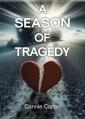 A Season of Tragedy 
