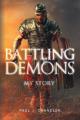  Battling Demons: My Story 