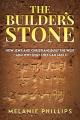  The Builder's Stone: How Jews and Christians Built the West-and Why Only They Can Save It 