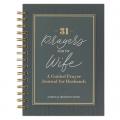  31 Prayers for My Wife; A Guided Prayer Journal 