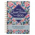  Not-So-Quiet Times with God for Moms: 52-Week Devotional and Prayer Journal 