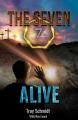  Seven: Alive (Book 7 in the Series) 
