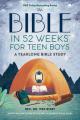  The Bible in 52 Weeks for Teen Boys: A Yearlong Bible Study 