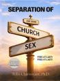  Separation of Church and Sex: Free at Last! Free at Last! 