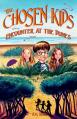  The Chosen Kids: Encounter at the Dunes 