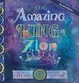 The Amazing King of Zion 