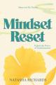  Mindset Reset: Unlock the Power of Transformation 