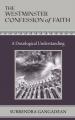  The Westminster Confession of Faith: A Doxological Understanding 