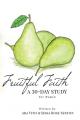  Fruitful Faith: A 30-Day Study for Women 