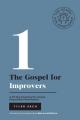  The Gospel for Improvers: A 40-Day Devotional for Honest, Responsible Perfectionists: (Enneagram Type 1) 