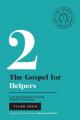  The Gospel for Helpers: A 40-Day Devotional for Caring, Empathetic Supporters: (Enneagram Type 2) 