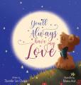  You'll Always Have My Love 
