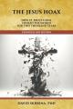  The Jesus Hoax: How St. Paul's Cabal Fooled the World for Two Thousand Years 