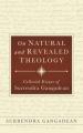  On Natural and Revealed Theology: Collected Essays of Surrendra Gangadean: Collected Essays of 