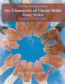  The Character of Christ Bible Study Series 