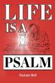  Life Is a Psalm 