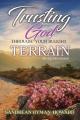  Trusting God Through Your Rugged Terrain: 40-Day Devotional 