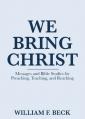  We Bring Christ 