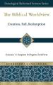  The Biblical Worldview: Genesis 1-3: Scripture in Organic Seed Form 