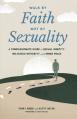  Walk by Faith, Not by Sexuality: A Compassionate Guide to Sexual Identity, Religious Integrity, and Inner Peace 