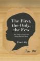  The First, the Only, the Few: Why Unity in Christ is Not Always Black and White 