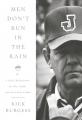  Men Don't Run in the Rain: A Son's Reflections on Life, Faith, and an Iconic Father 