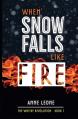  When Snow Falls Like Fire 