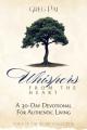  Whispers from the Heart: A 30-Day Devotional for Authentic Living 