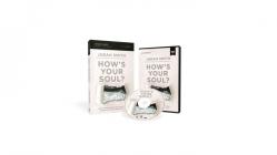  How\'s Your Soul? Study Guide with DVD: Why Everything That Matters Starts with the Inside You 