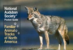  National Audubon Society Pocket Guide: Familiar Animal Tracks of North America 