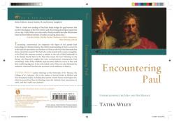  Encountering Paul: Understanding the Man and His Message 