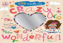 God Made Me Crazy Wonderful 