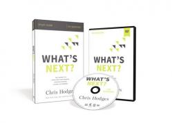  What\'s Next? Study Guide with DVD: The Journey to Know God, Find Freedom, Discover Purpose, and Make a Difference 