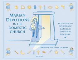  Marian Devotions in the Domestic Church 