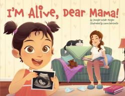  I\'m Alive, Dear Mama! 