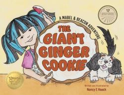  The Giant Ginger Cookie: A Mabel & Beacon Adventure 