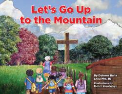  Let\'s Go Up to the Mountain 