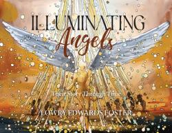  Illuminating Angels: Their Story Through Time 