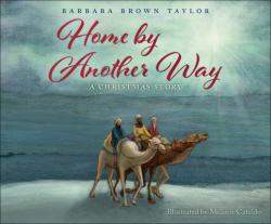  Home by Another Way: A Christmas Story 