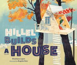  Hillel Builds a House 