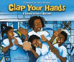  Clap Your Hands: A Celebration of Gospel 