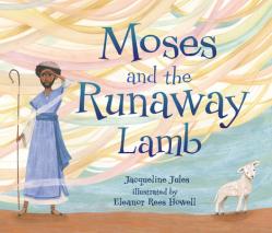  Moses and the Runaway Lamb 