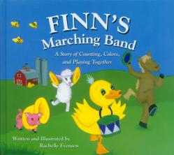  Finn\'s Marching Band: A Story of Counting, Colors, and Playing Together 