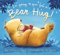  I\'m Going to Give You a Bear Hug! 