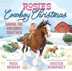  Rosie\'s Cowboy Christmas: Saving the Holidays Together 