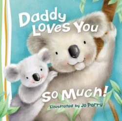  Daddy Loves You So Much 