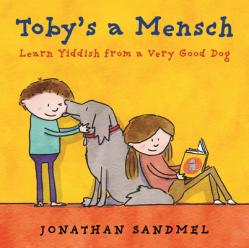  Toby\'s a Mensch: Learn Yiddish from a Very Good Dog 