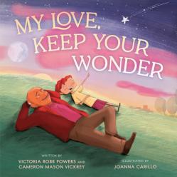  My Love, Keep Your Wonder 