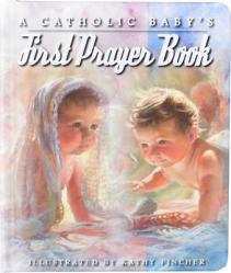  Book A Catholic Baby\'s First Prayer Book 